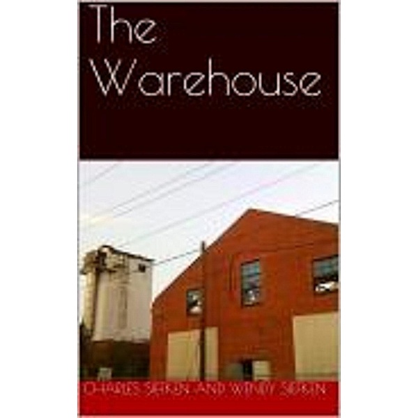 The Warehouse, Charles Siefken, Wendy Siefken