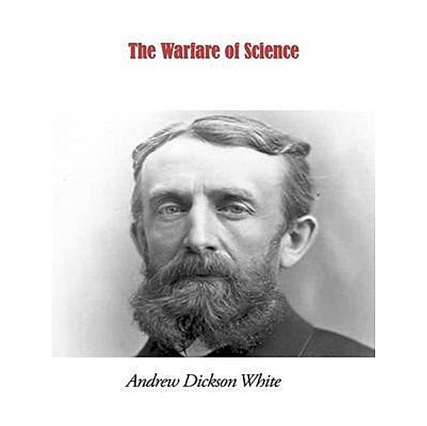 The Warfare of Science / Vintage Books, Andrew Dickson White