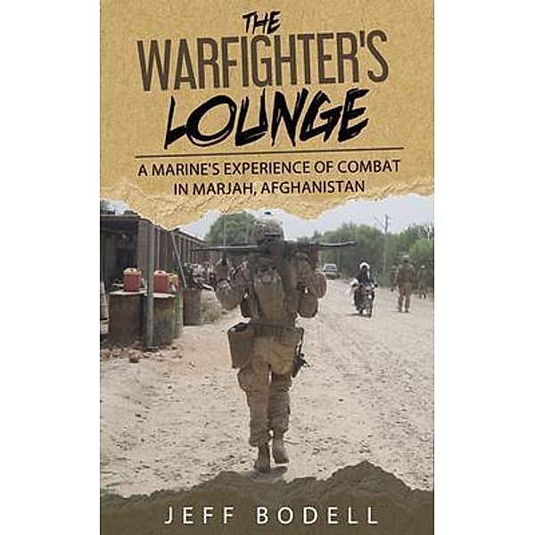 The Warfighter's Lounge, Jeff Bodell