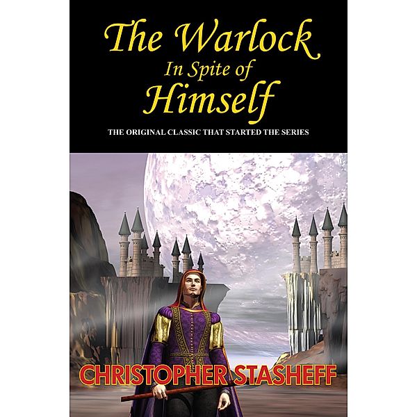 The Warlock in Spite of Himself, Christopher Stasheff