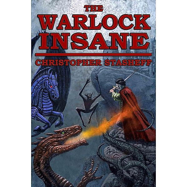 The Warlock Insane (Warlock of Gramarye, #9) / Warlock of Gramarye, Christopher Stasheff