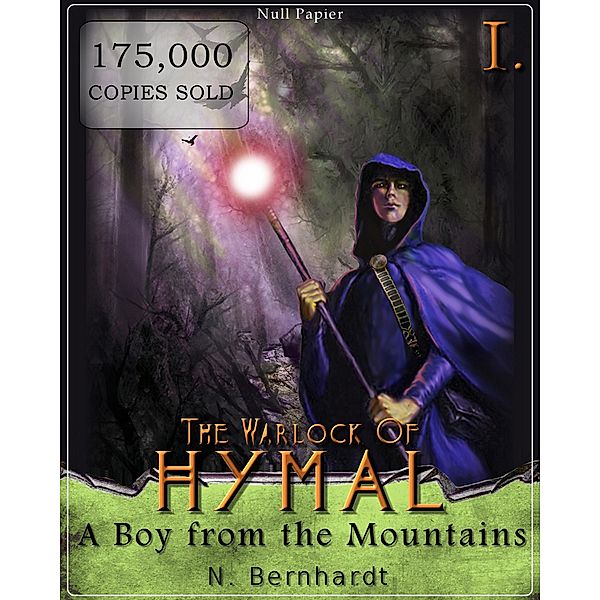 The Warlock of Hymal - Book I: A Boy from the Mountains / The Warlock of Hymal, N. Bernhardt