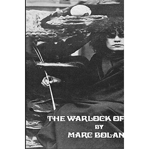 The Warlock Of Love, Marc Bolan