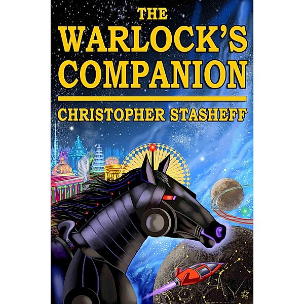 The Warlock's Companion (Warlock of Gramarye, #8) / Warlock of Gramarye, Christopher Stasheff