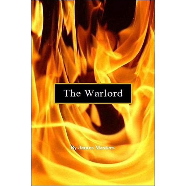 The Warlord, James Masters