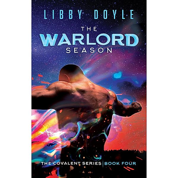 The Warlord Season (The Covalent Series, #4) / The Covalent Series, Libby Doyle