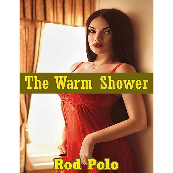 The Warm Shower, Rod Polo