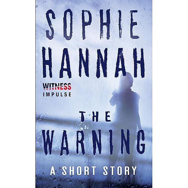 The Warning, Sophie Hannah