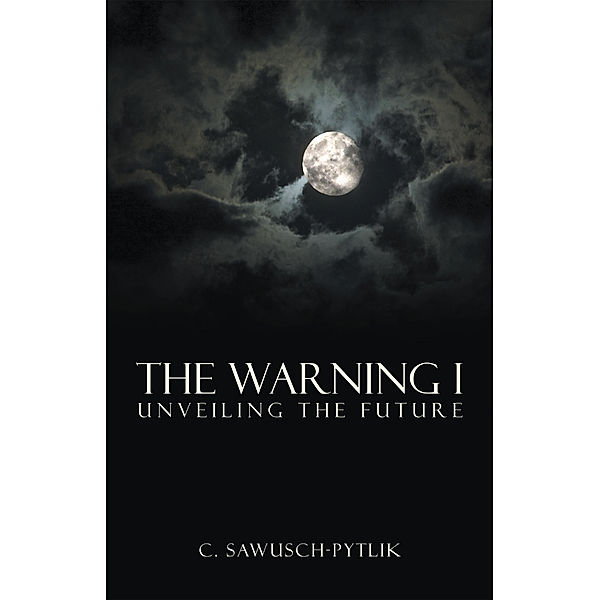 The Warning I, C. Sawusch-Pytlik