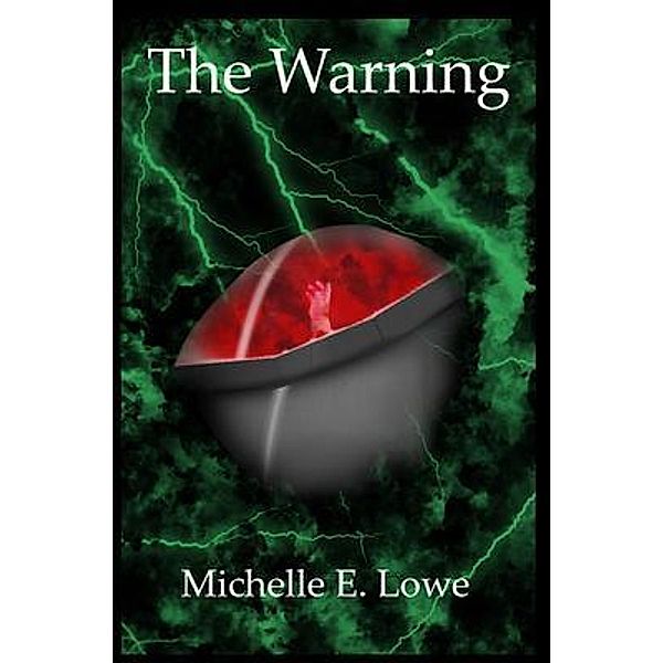The Warning / Michelle Lowe, Michelle Lowe