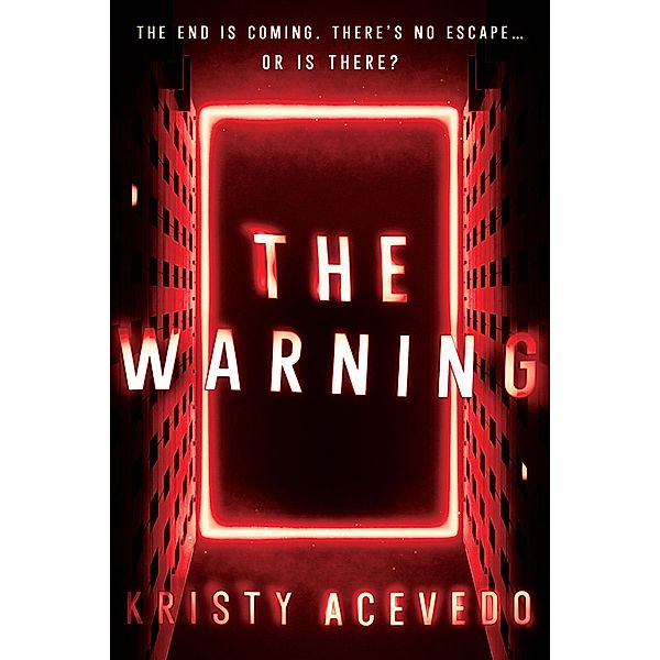 The Warning / The Warning Bd.1, Kristy Acevedo