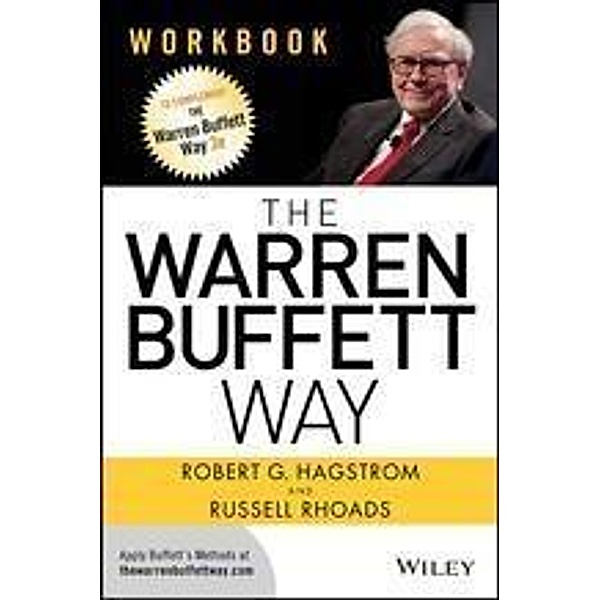 The Warren Buffett Way Workbook, Robert G. Hagstrom, Russell Rhoads