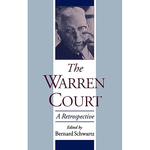 The Warren Court: A Retrospective, Bernard Schwartz