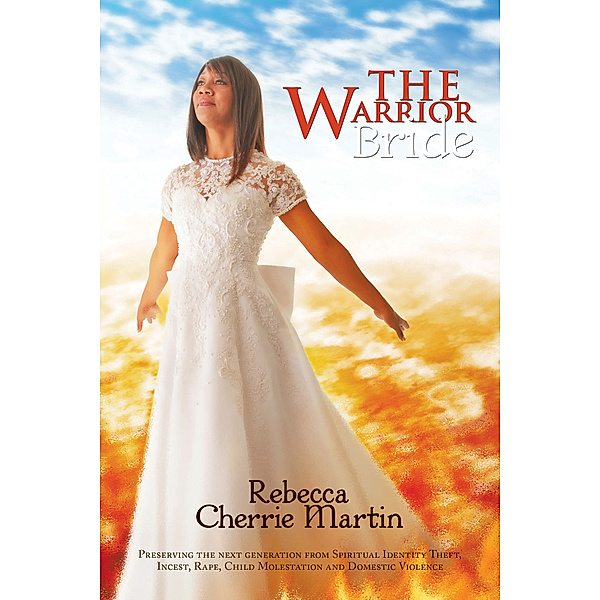 The Warrior Bride, Rebecca Cherrie Martin