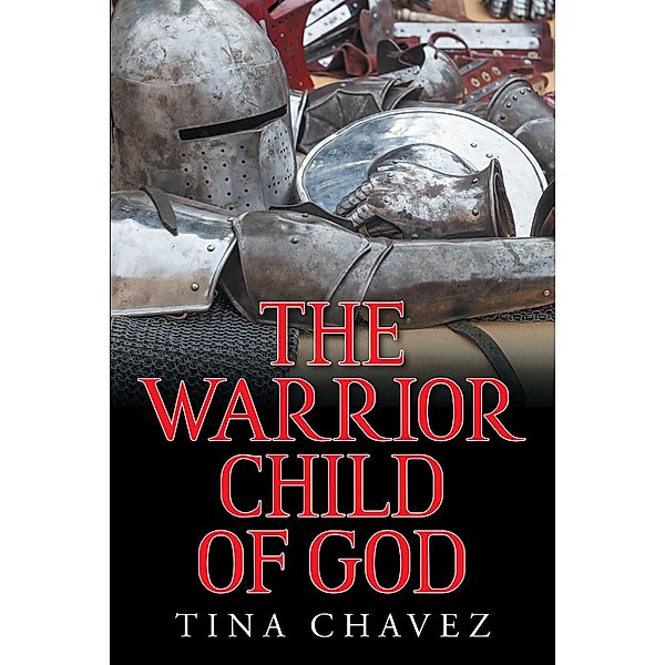 The Warrior Child of God, Tina Chavez