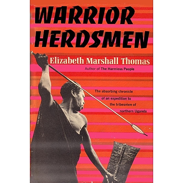The Warrior Herdsmen, Elizabeth Marshall Thomas