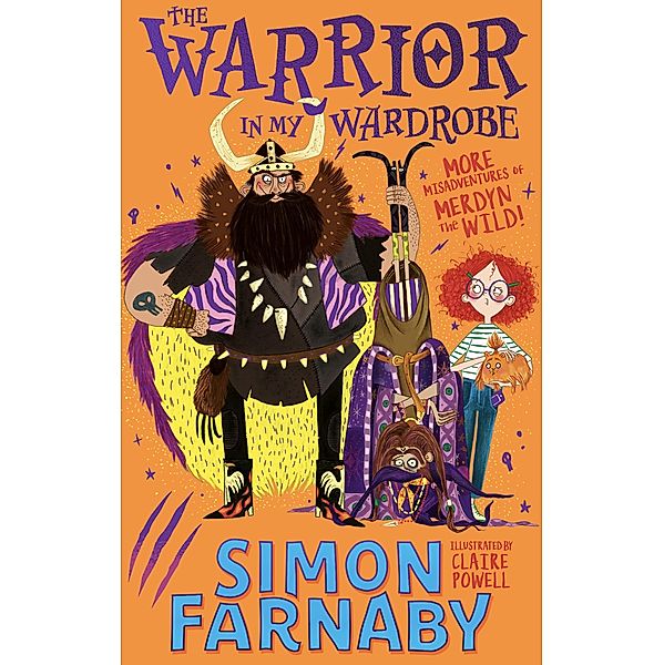 The Warrior in My Wardrobe / The Misadventures of Merdyn the Wild Bd.2, Simon Farnaby