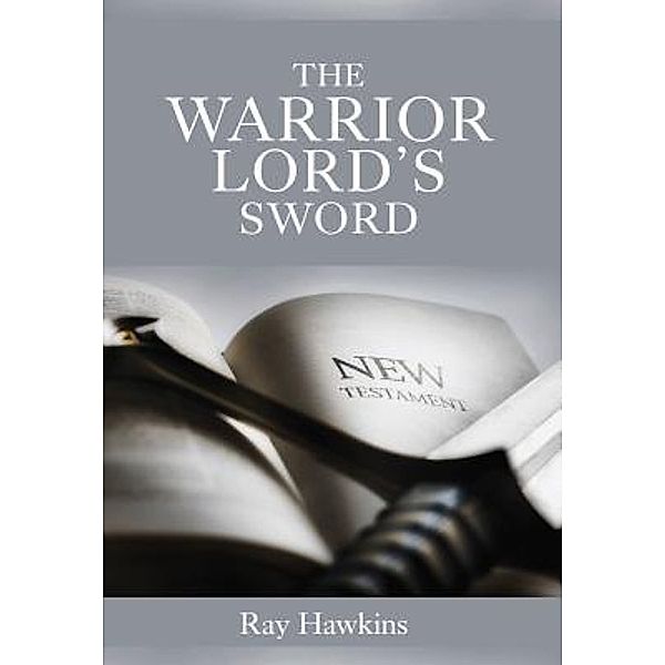 The Warrior Lord's Sword, Ray Neil Hawkins