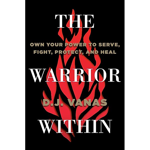 The Warrior Within, D. J. Vanas