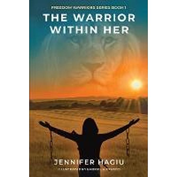 The Warrior within Her, Jennifer Hagiu