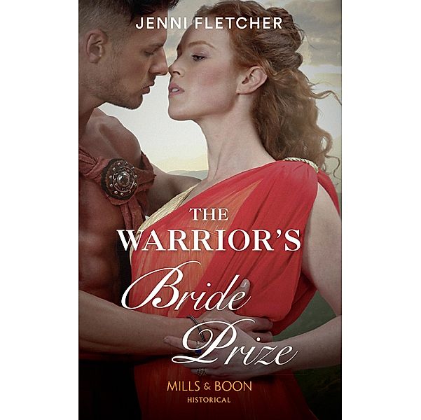 The Warrior's Bride Prize (Mills & Boon Historical), Jenni Fletcher