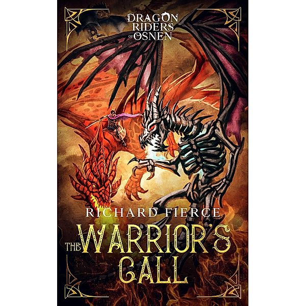 The Warrior's Call / Dragon Riders of Osnen Bd.3, Richard Fierce