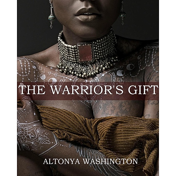 The Warrior's Gift, Altonya Washington