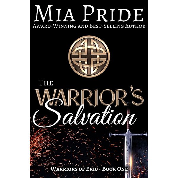 The Warrior's Salvation (Warriors of Eriu, #1) / Warriors of Eriu, Mia Pride