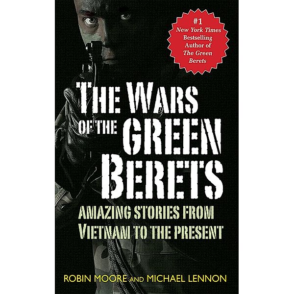 The Wars of the Green Berets, Michael Lennon, Robin Moore