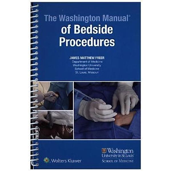 The Washington Manual of Bedside Procedures, James M. Freer