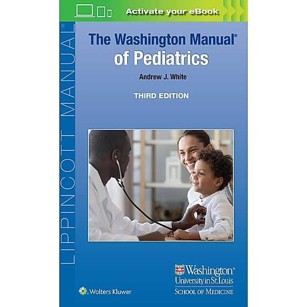 The Washington Manual of Pediatrics, Andrew J White