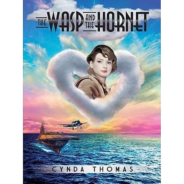 THE WASP AND THE HORNET / CYNDA THOMAS, Cynda D. Thomas