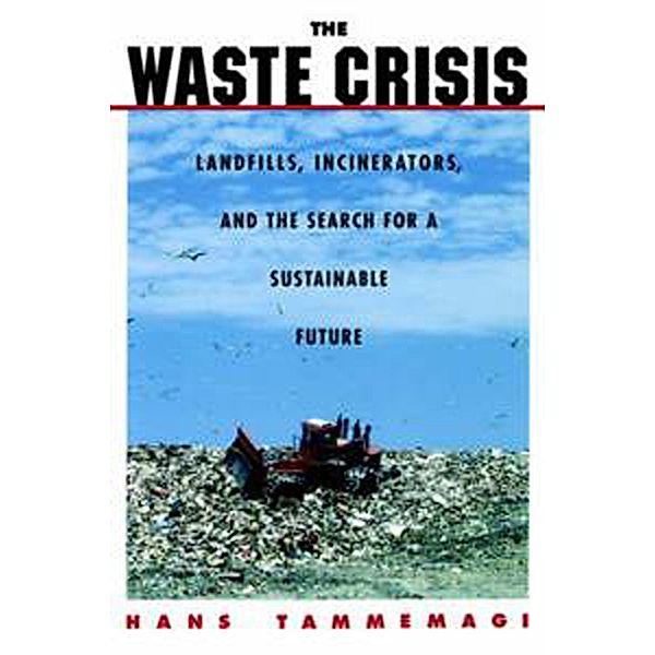 The Waste Crisis, Hans Y. Tammemagi