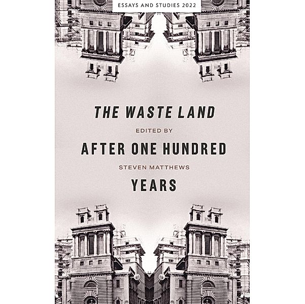 The Waste Land after One Hundred Years