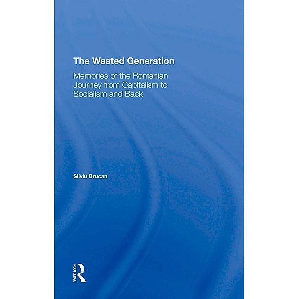 The Wasted Generation, Silviu Brucan