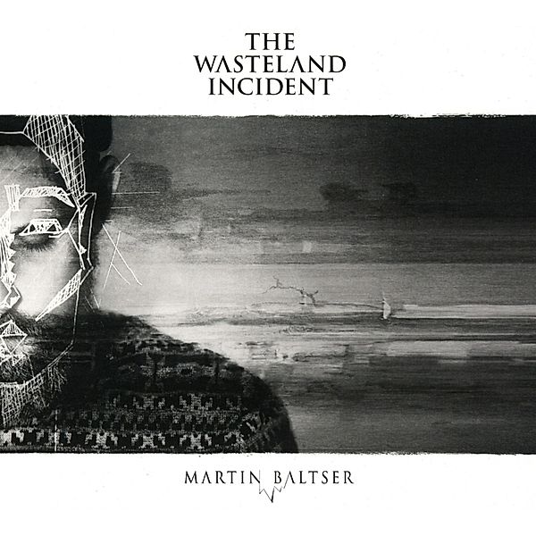 The Wasteland Incident, Martin Baltser