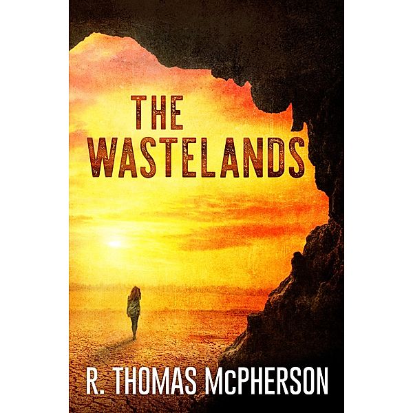 The Wastelands, R Thomas McPherson