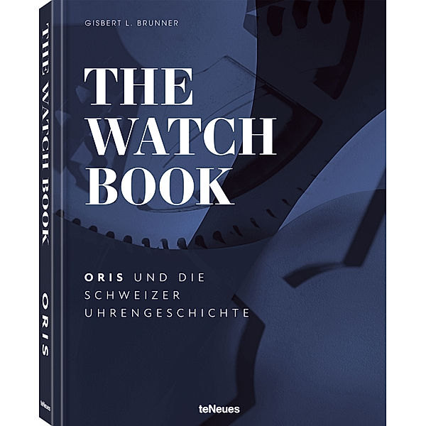 The Watch Book - Oris, Gisbert L. Brunner