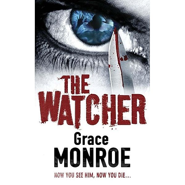 The Watcher, Grace Monroe