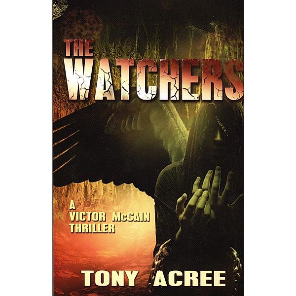 The Watchers (The Victor McCain Series, #2), Tony Acree