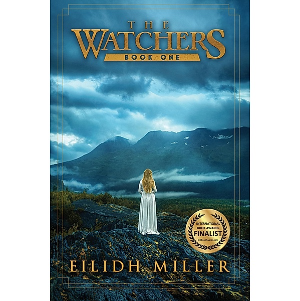 The Watchers - The Watchers Series Book 1 / The Watchers, Eilidh Miller