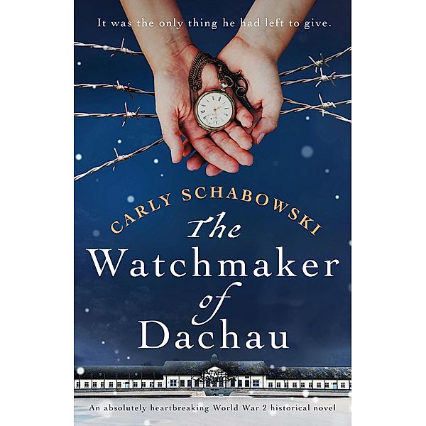 The Watchmaker of Dachau, Carly Schabowski