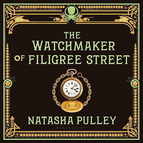The Watchmaker of Filigree Street, Natasha Pulley