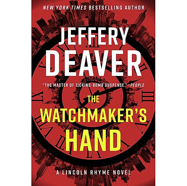 The Watchmaker's Hand / Lincoln Rhyme Novel Bd.16, Jeffery Deaver