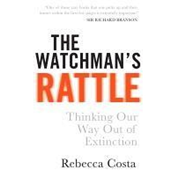 The Watchman's Rattle, Rebecca D Costa