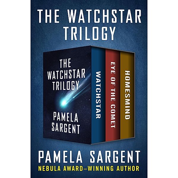 The Watchstar Trilogy / The Watchstar Trilogy, Pamela Sargent