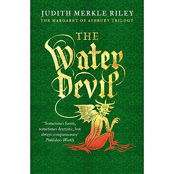 The Water Devil / The Margaret of Ashbury Trilogy Bd.3, Judith Merkle Riley