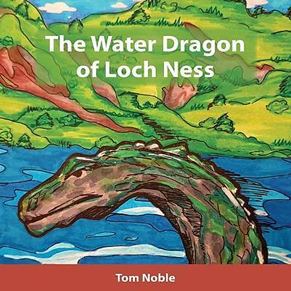 The Water Dragon of Loch Ness, Tom Noble