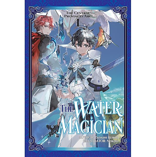 The Water Magician: Arc 1 Volume 1 / The Water Magician Bd.1, Tadashi Kubou