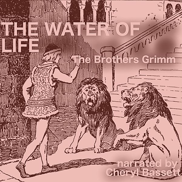 The Water of Life, Wilhelm Grimm, Jacob Grimm
